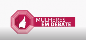 Ciclo de debates discute a condição da mulher no serviço público e