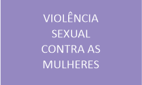 Violência Sexual contra as Mulheres